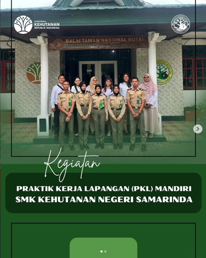 Kegiatan Praktik Kerja Lapangan (PKL) Mandiri SMK Kehutanan Negeri Samarinda di Taman Nasional Kutai